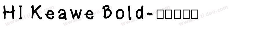 HI Keawe Bold字体转换